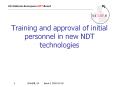 Training%20and%20approval%20of%20initial%20personnel%20in%20new%20NDT%20technologies PowerPoint PPT Presentation