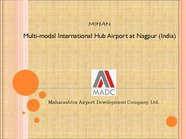 MIHAN Multimodal International Hub Airport at Nagpur India