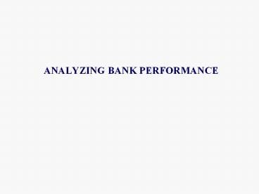 ANALYZING BANK PERFORMANCE