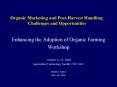 Organic Marketing and PostHarvest Handling: Challenges and Opportunities