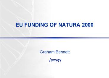 EU FUNDING OF NATURA 2000