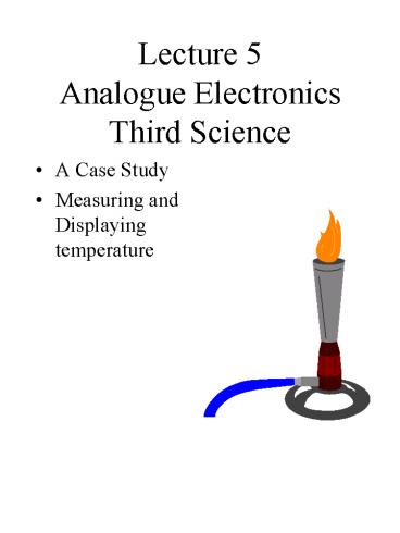 Lecture 5 Analogue Electronics Third Science