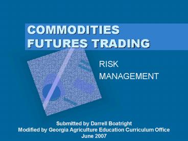 COMMODITIES FUTURES TRADING