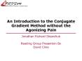 An Introduction to the Conjugate Gradient Method without the Agonizing Pain PowerPoint PPT Presentation