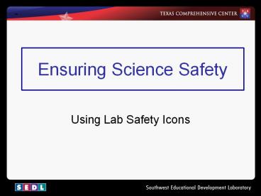 Ensuring Science Safety
