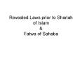 Revealed Laws prior to Shariah of Islam PowerPoint PPT Presentation