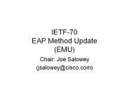 IETF-70 EAP Method Update (EMU)