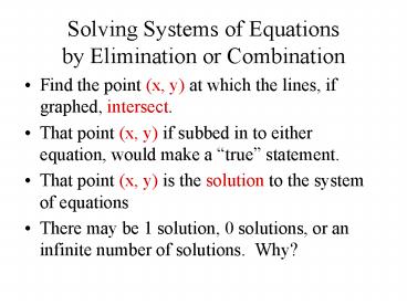 Solving Systems of Equations by Elimination or Combination