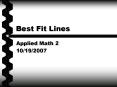 Best Fit Lines PowerPoint PPT Presentation