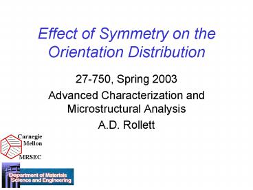 Effect of Symmetry on the Orientation Distribution