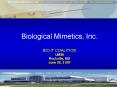 Biological Mimetics, Inc' BIO IT COALITION UMBI Rockville, MD June 28, 2 007 PowerPoint PPT Presentation