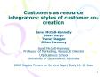Customers as resource integrators: styles of customer co-creation PowerPoint PPT Presentation