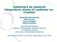 Customers as resource integrators: styles of customer co-creation