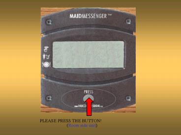 PLEASE PRESS THE BUTTON