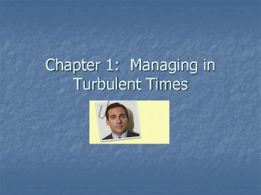 Chapter 1: Managing in Turbulent Times