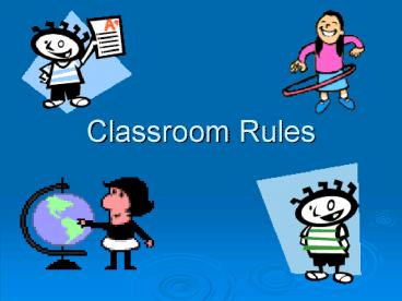 PPT – Classroom Rules PowerPoint presentation | free to view - id ...