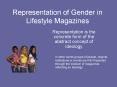 Representation of Gender in Lifestyle Magazines PowerPoint PPT Presentation