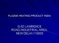 PLAZMA HEATING PRODUCT INDIA PowerPoint PPT Presentation