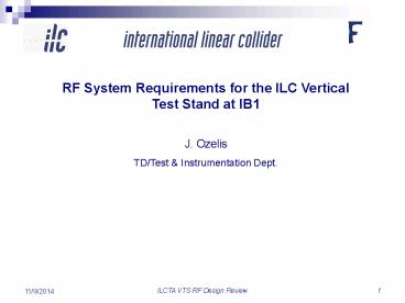 RF System Requirements for the ILC Vertical Test Stand at IB1