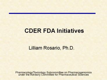 CDER FDA Initiatives