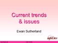 Current trends PowerPoint PPT Presentation