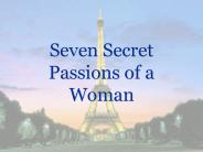 Seven Secret Passions of a Woman