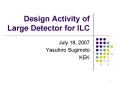 Design Activity of Large Detector for ILC PowerPoint PPT Presentation