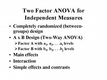 Two Factor ANOVA for Independent Measures