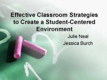 Effective Classroom Strategies to Create a StudentCentered Environment