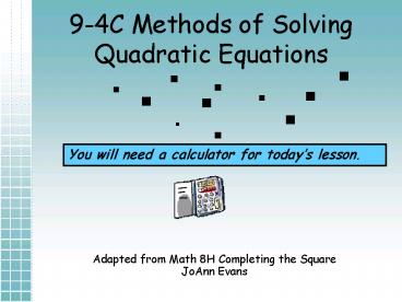 94C Methods of Solving Quadratic Equations