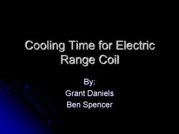 Cooling Time for Electric Range Coil