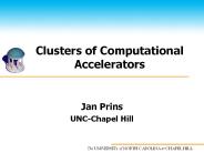 Clusters of Computational Accelerators