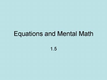 Equations and Mental Math
