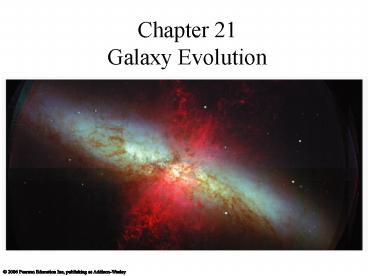 Chapter 21 Galaxy Evolution