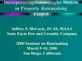 Incorporating Catastrophe Models in Property Ratemaking Prop-8 PowerPoint PPT Presentation