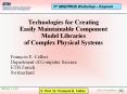 Technologies for Creating Easily Maintainable Component Model Libraries of Complex Physical Systems PowerPoint PPT Presentation