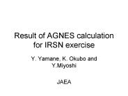 Result of AGNES calculation for IRSN exercise