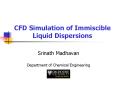 CFD Simulation of Immiscible Liquid Dispersions PowerPoint PPT Presentation