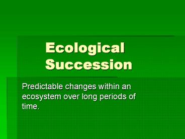 Ecological Succession