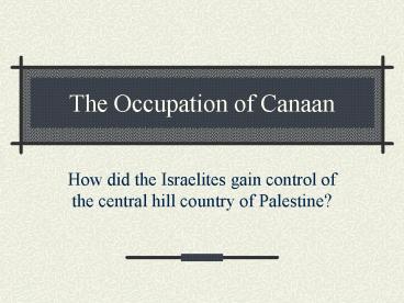 The Occupation of Canaan