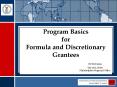 Program Basics for Formula and Discretionary Grantees Ed Bowman US DOLETA Philadelphia Regional Offi PowerPoint PPT Presentation