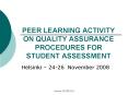 PEER LEARNING ACTIVITY ON QUALITY ASSURANCE PROCEDURES FOR STUDENT ASSESSMENT PowerPoint PPT Presentation