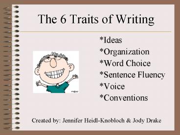 The 6 Traits of Writing