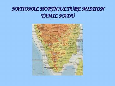 NATIONAL HORTICULTURE MISSION TAMIL NADU