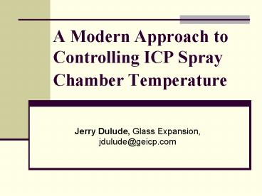A Modern Approach to Controlling ICP Spray Chamber Temperature