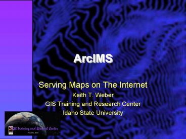 PPT – ArcIMS PowerPoint presentation | free to view - id: 26aa30-MzlhZ