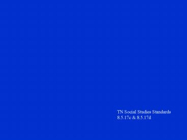 TN Social Studies Standards 8'5'17c