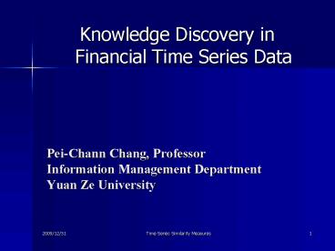 PeiChann Chang, Professor Information Management Department Yuan Ze University