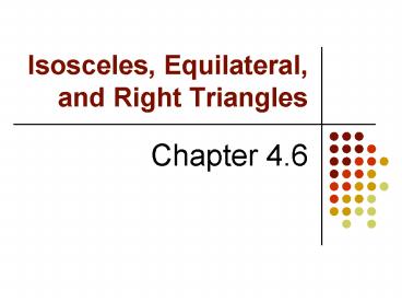 Isosceles, Equilateral, and Right Triangles