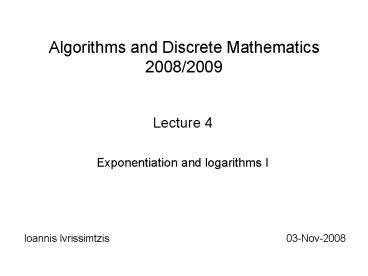 Algorithms and Discrete Mathematics 20082009